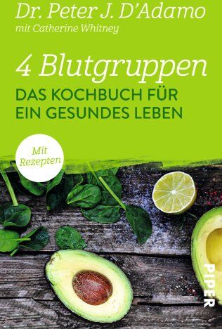 D'Adamo, Peter J. - 4 Blutgruppen - Das Kochbuch für ein gesundes Leben: Mit Rezepten - Preis vom 09.10.2026 07:28:09 h