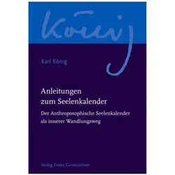 Anleitungen zum Seelenkalender, Sachbücher von Karl König