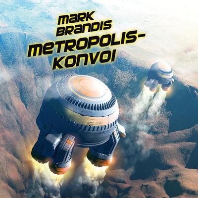 27: Metropolis-Konvoi - Nikolai Michalewsky, Audio, 4057664072597