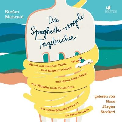 Die Spaghetti-vongole-Tagebücher - Stefan Maiwald, Audio, 4099995276077