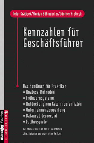 Peter Kralicek - Kennzahlen für Geschäftsführer. Ein Handbuch für Praktiker - Preis vom 09.10.2026 07:28:09 h