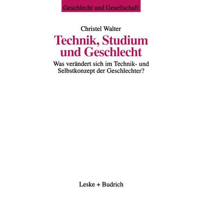 Technik, Studium und Geschlecht, Taschenbuch von Christel Walter, VS Verlag für Sozialwissenschaften, 978-3-8100-1907-3