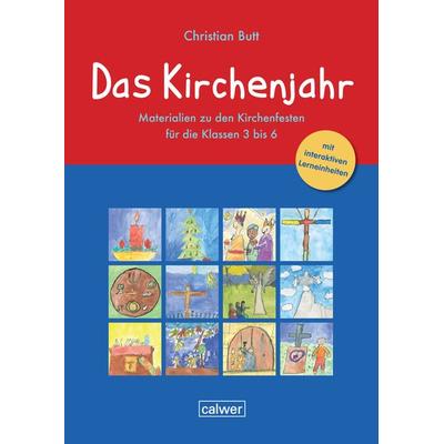 Das Kirchenjahr, Taschenbuch von Christian Butt, Calwer, 978-3-7668-4596-2