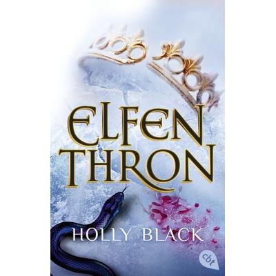 Elfenthron, Taschenbuch von Holly Black, Cbt, 978-3-570-31421-0