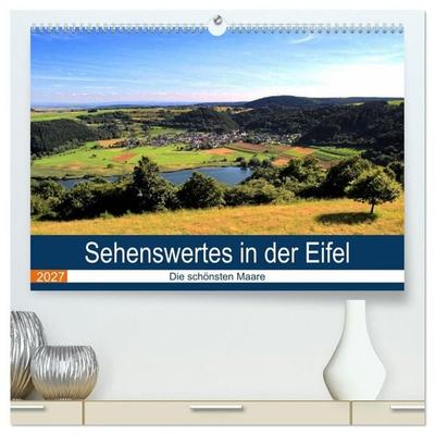 Sehenswertes in der Eifel - Die schönsten Maare (hochwertiger Premium Wandkalender 2027 DIN A2 quer), Kunstdruck in Hochglanz