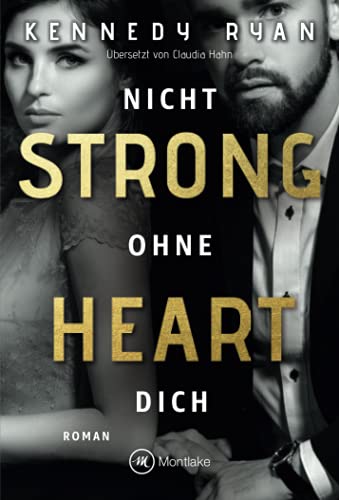 Kennedy Ryan - Strong Heart - Nicht ohne dich (New Beginnings, 2) - Preis vom 13.10.2026 11:25:28 h