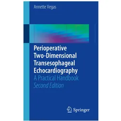Perioperative Two-Dimensional Transesophageal Echocardiography, Fachbücher von Annette Vegas