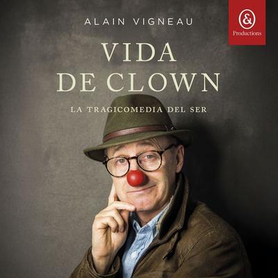 Vida de clown - Alain Vigneau, Audio, 9781094482576