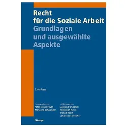 Recht für die Soziale Arbeit, Fachbücher von Peter Mösch Payot, Marianne Schwander