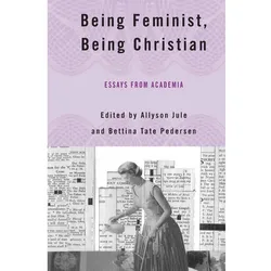 Being Feminist, Being Christian, Fachbücher von A. Jule, B. Pedersen