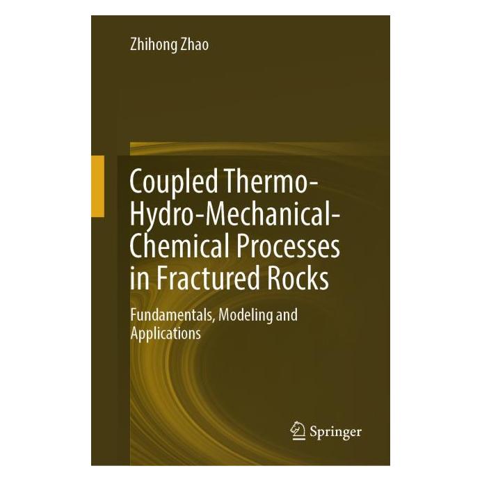 Springer Coupled Thermo-Hydro-Mechanical-Chemical Processes in Fractured Rocks (Englisch, Hardcover, Zhihong Zhao) (71877559)