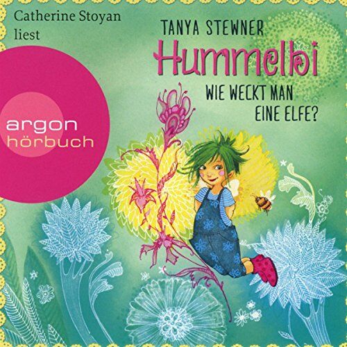 Tanya Stewner - Hummelbi - Wie weckt man eine Elfe? - Preis vom 11.10.2026 15:43:13 h