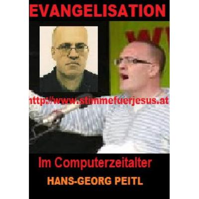 Stimme für Jesus / Evangelisation im Computerzeitalter, Taschenbuch von Hans-Georg Peitl, Epubli, 978-3-7467-4560-2