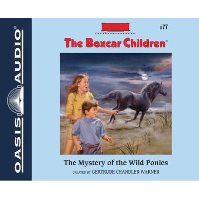 The Mystery of the Wild Ponies - Getrude Chandler Warner, CD, 9781613754092