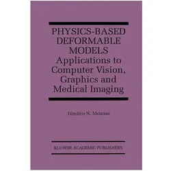 Physics-Based Deformable Models, Fachbücher von Dimitris N. Metaxas