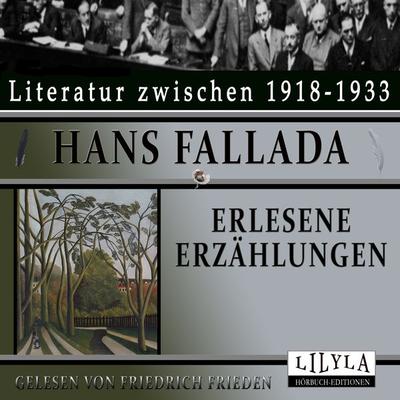 Erlesene Erzählungen - Hans Fallada, Audio, 9783969789803