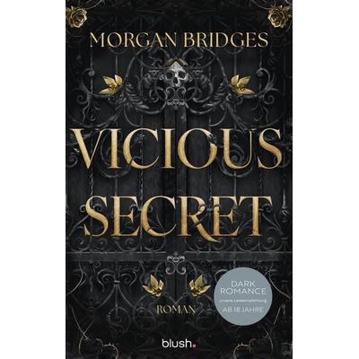 Vicious Secret, Taschenbuch von Morgan Bridges, Blush Blanvalet