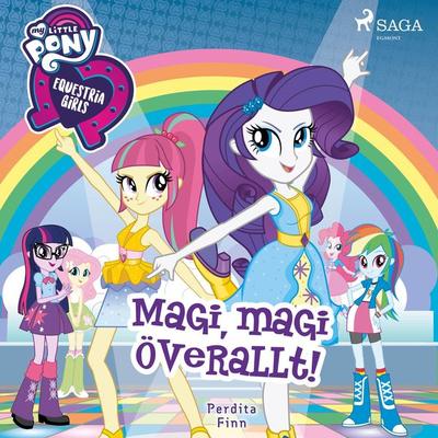 Equestria Girls - Magi, magi överallt! - Perdita Finn, Audio, 9788726262391