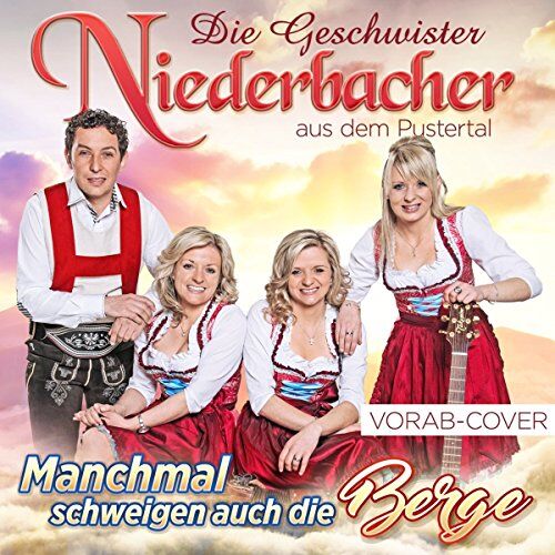 Die Geschwister Niederbacher - Manchmal schweigen auch die Berge - Preis vom 11.10.2026 03:10:56 h