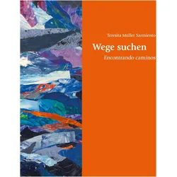 Wege suchen, Fachbücher von Teresita Müller-Sarmiento