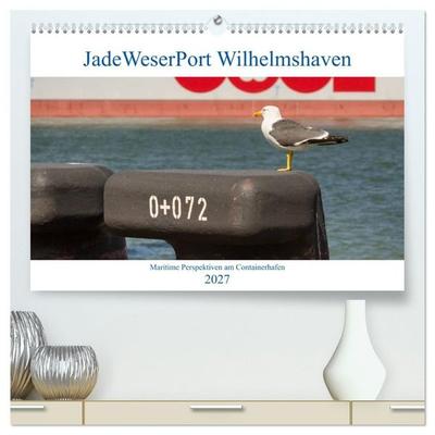 JadeWeserPort Wilhelmshaven – Maritime Perspektiven am Containerhafen (hochwertiger Premium Wandkalender 2027 DIN A2 quer), Kunstdruck in Hochglanz