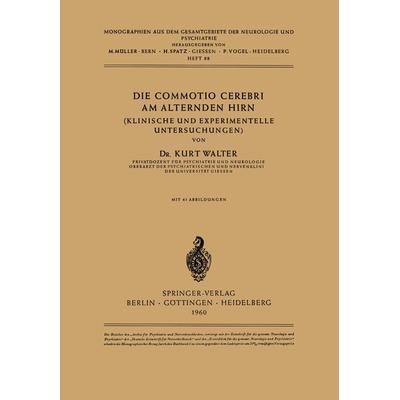 Die Commotio Cerebri am Alternden Hirn, Taschenbuch von K. Walter, Springer Berlin, 978-3-540-02582-5