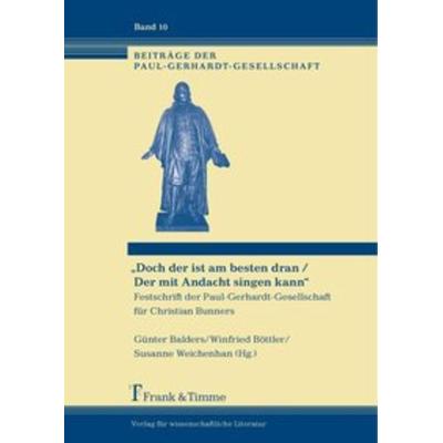 „Doch der ist am besten dran / Der mit Andacht singen kann“ -
