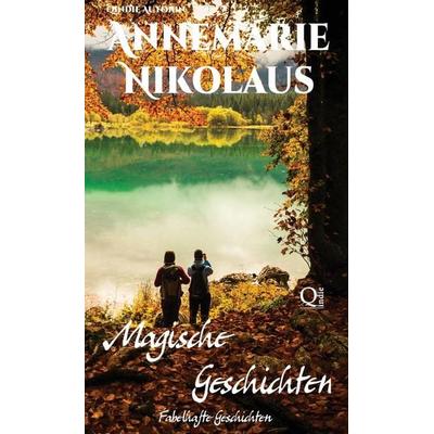 Magische Geschichten, Gebundene Ausgabe von Annemarie Nikolaus, Annemarie Nikolaus, 978-2-493-39817-8