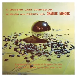 Pias, Schallplatten, A Modern Jazz Symposium Of Music And Poetry (Ltd.) (Charles Mingus)