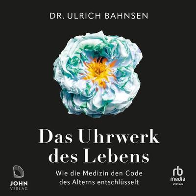 Das Uhrwerk des Lebens - Ulrich Bahnsen, Audio, 9783963842146