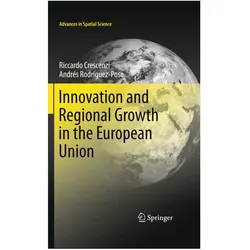 Innovation and Regional Growth in the European Union, Fachbücher von Riccardo Crescenzi, Andrés Rodrguez-Pose