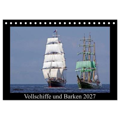 Vollschiffe und Barken 2027 (Tischkalender 2027 DIN A5 quer), CALVENDO Monatskalender