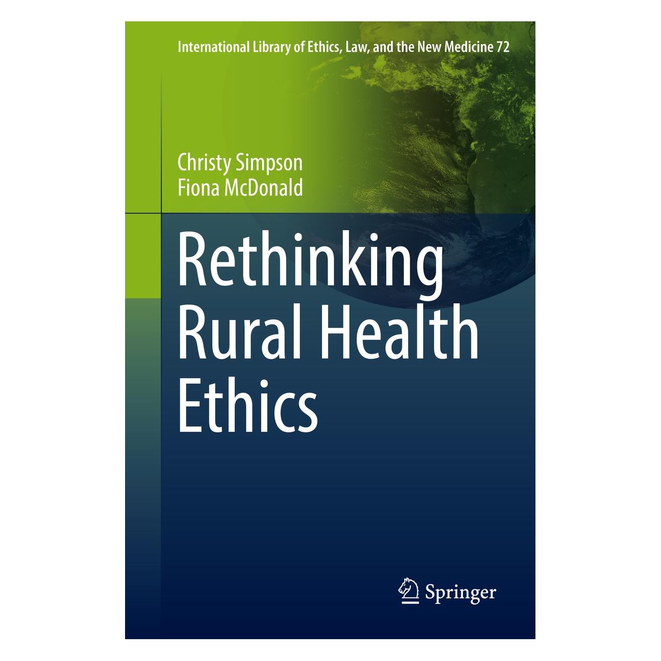 Springer Simpson:Rethinking Rural Health Ethics (Englisch, Hardcover, Christy Simpson, Fiona McDonald) (9783319608099)