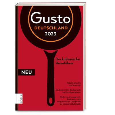 Gusto Restaurantguide 2023, Taschenbuch von Markus Oberhäusser, ZS - ein Verlag der Edel Verlagsgruppe, 978-3-96584-274-8