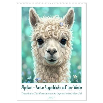 Alpakas - Zarte Augenblicke auf der Weide (Wandkalender 2027 DIN A2 hoch), CALVENDO Monatskalender