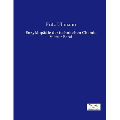 Enzyklopädie der technischen Chemie, Taschenbuch von Fritz Ullmann, Verlag der Wissenschaften, 978-3-95700-386-7