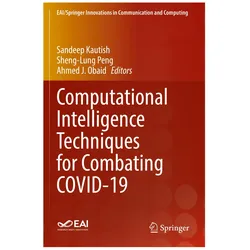 Computational Intelligence Techniques for Combating COVID-19, Fachbücher von Sandeep Kautish, Ahmed J. Obaid, Sheng-Lung Peng