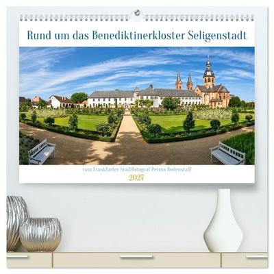 Rund um das Benediktinerkloster Seligenstadt (hochwertiger Premium Wandkalender 2027 DIN A2 quer), Kunstdruck in Hochglanz
