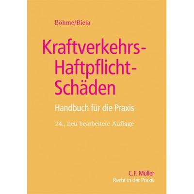 Kraftverkehrs-Haftpflicht-Schäden, Gebundene Ausgabe von Anno Biela, C.F. Müller, 978-3-8114-4371-6