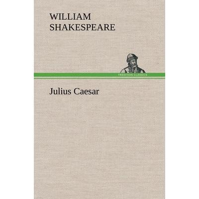 Julius Caesar, Gebundene Ausgabe von William Shakespeare, Tredition, 978-3-8495-4934-3