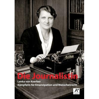 Die Journalistin, Taschenbuch von Giv Koerber, Tredition, 978-3-00-088824-3