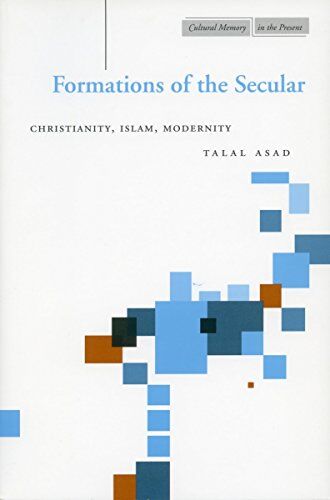 Talal Asad - Formations of the Secular: Christianity, Islam, Modernity (Cultural Memory in the Present) - Preis vom 01.10.2026 17:08:56 h