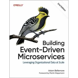 Building Event-Driven Microservices, Fachbücher von Adam Bellemare