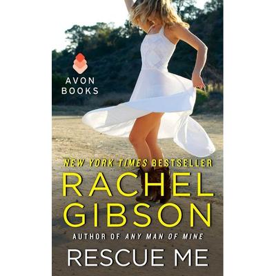 Rescue Me, Taschenbuch von Rachel Gibson, HarperCollins US, 978-0-06-206912-2
