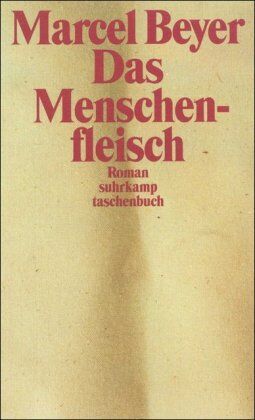 Marcel Beyer - Das Menschenfleisch - Preis vom 09.10.2026 07:28:09 h