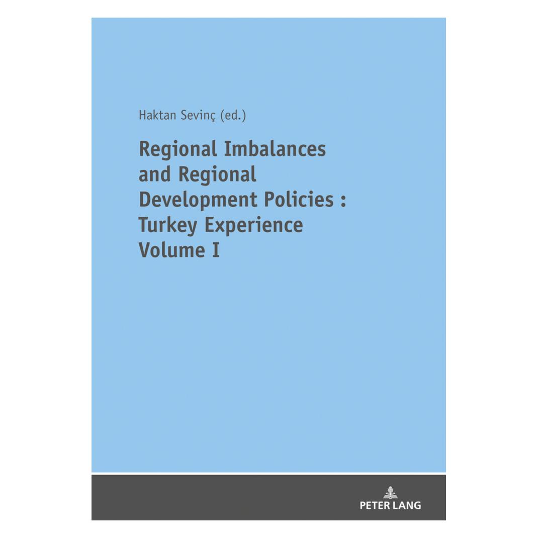 Peter Lang Regional Imbalances And Regional Development Policies (Englisch, Softcover, Haktan SEVINÇ) (47482466)