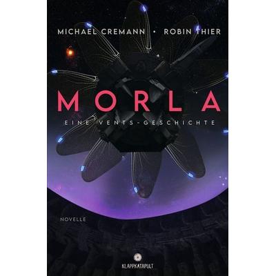 Morla: Eine Vents-Geschichte, Taschenbuch von Michael Cremann,Robin Thier, Tolino media, 978-3-7592-6312-4