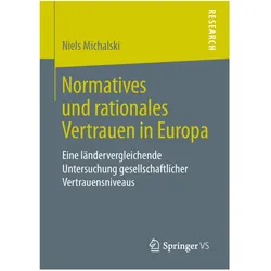 Normatives und rationales Vertrauen in Europa, Fachbücher von Niels Michalski