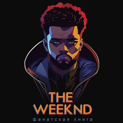 Fanatskaya kniga The Weeknd - D. Black, Audio, 9785171695675