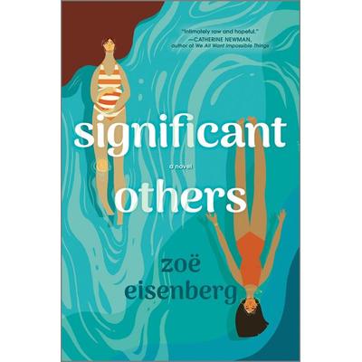 Significant Others, Gebundene Ausgabe von Zoë Eisenberg, Mira Books, 978-0-7783-6966-0